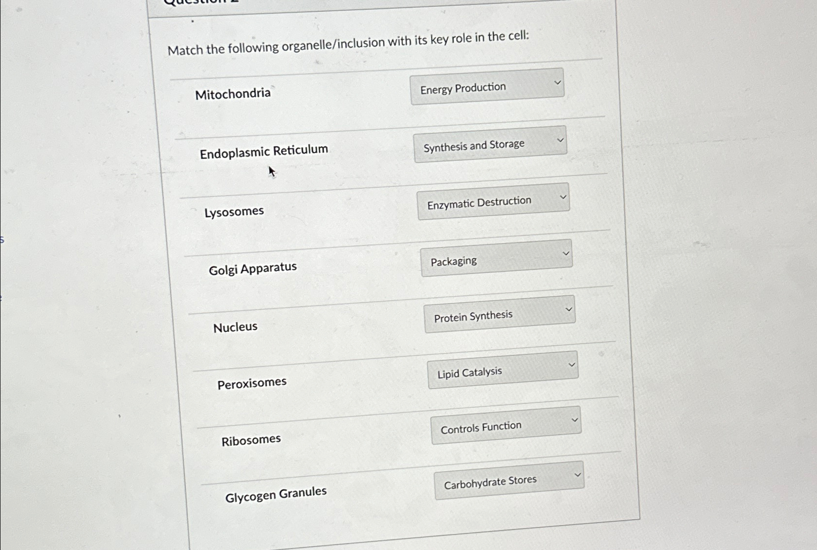 Solved Match the following organelle/inclusion with its key | Chegg.com