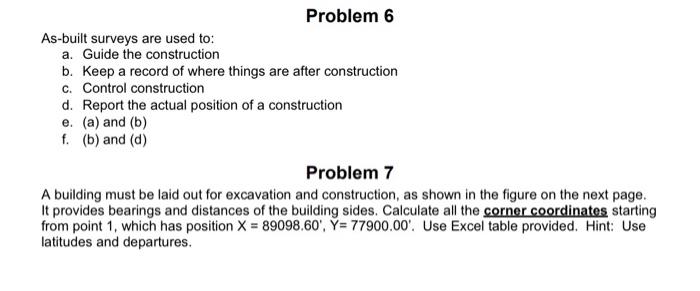 Solved Problem 6 As-built Surveys Are Used To: A. Guide The | Chegg.com