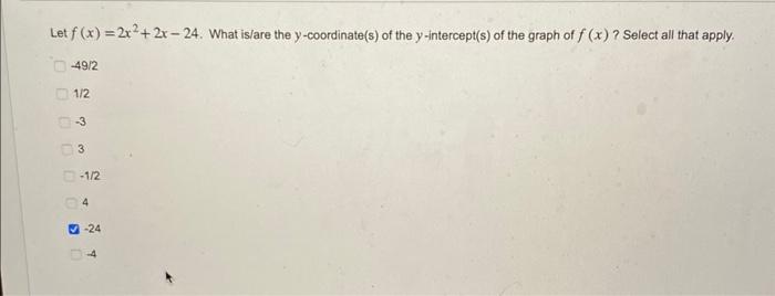 Solved Let F X 2x2 2x−24 What Is Are The Y Coordinate S