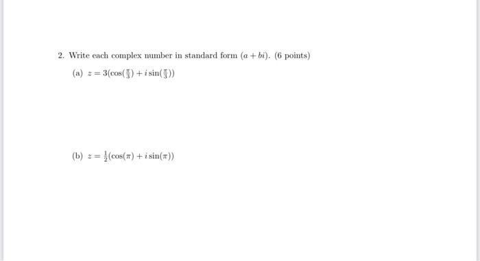 solved-2-write-each-complex-number-in-standard-form-a-bi-chegg