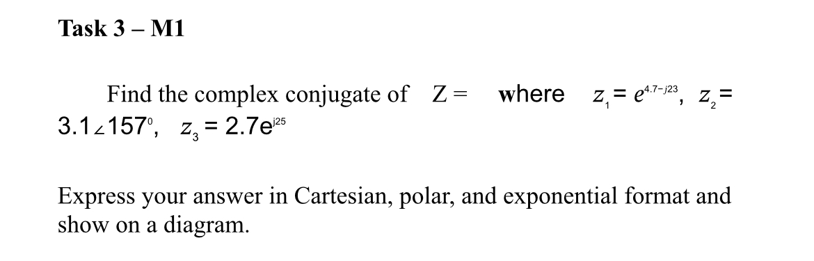 Find the complex conjugate of Z= ﻿where | Chegg.com