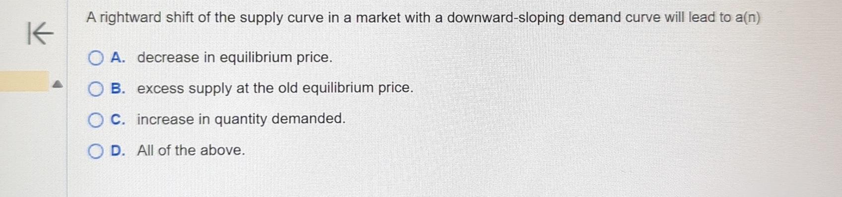 Solved A rightward shift of the supply curve in a market | Chegg.com