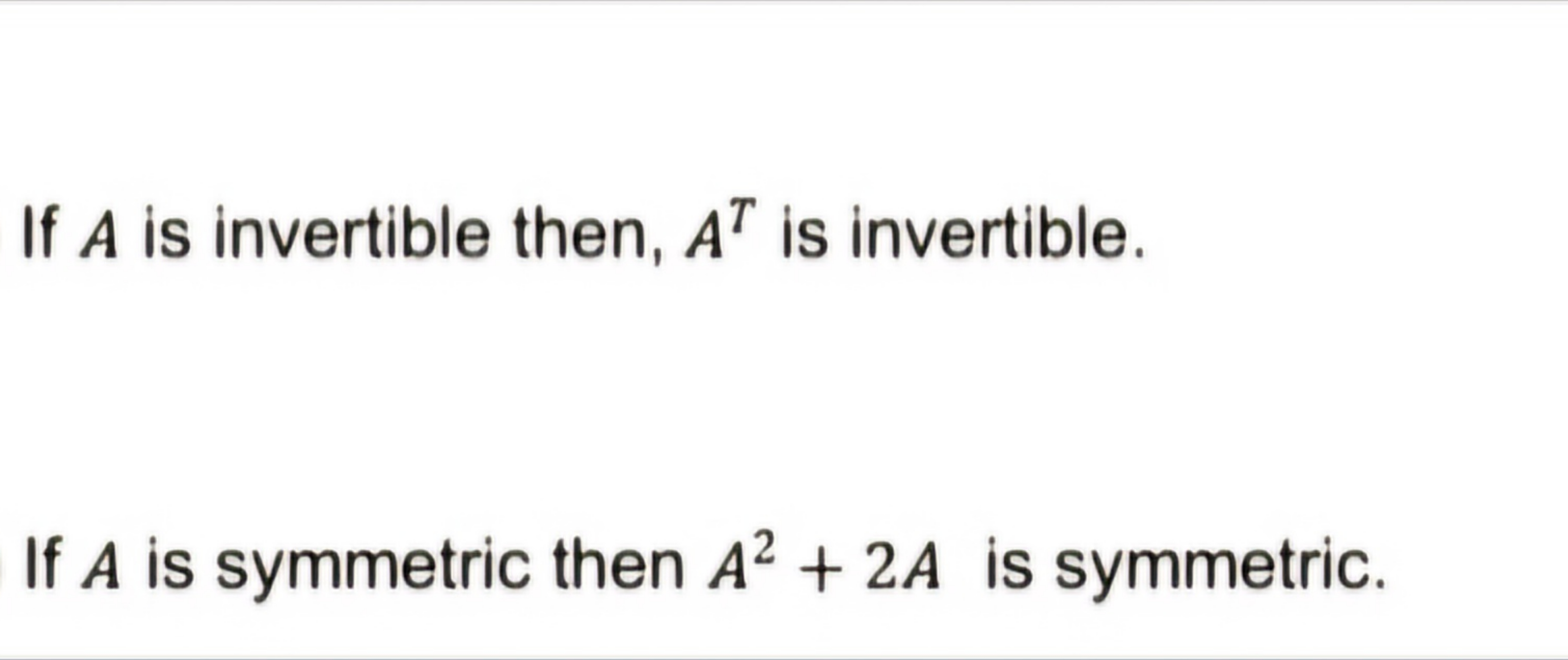 Solved If A ﻿is invertible then, AT ﻿is invertible.If A ﻿is | Chegg.com