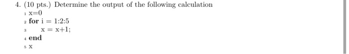 Solved 4. (10 pts.) Determine the output of the following | Chegg.com