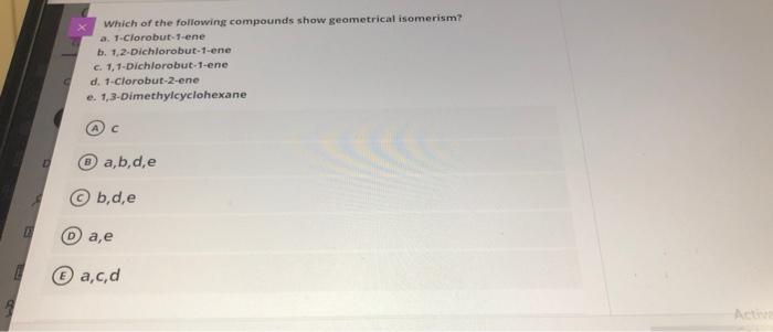 Solved Which Of The Following Compounds Show Geometrical | Chegg.com