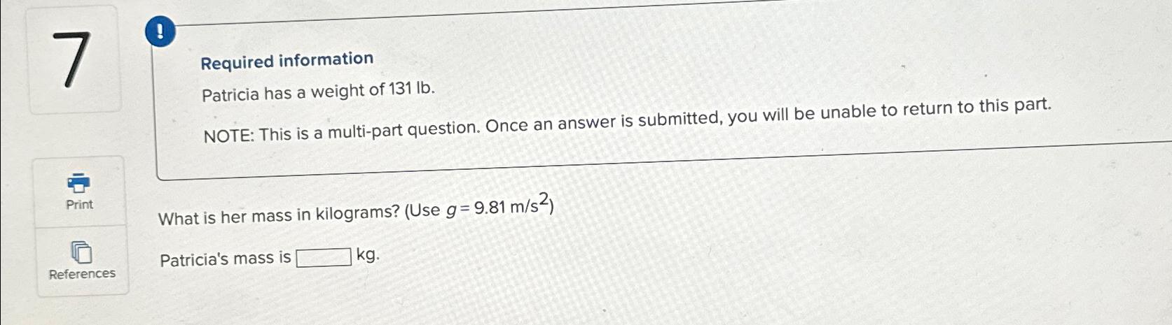 Solved I nRequired information nPatricia has a weight of Chegg