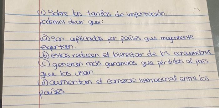 (1) Solore las tarifas de impartación podemas dear que: (a) Son aplicadas por paises que majomente exprtan. (b) estas reducen