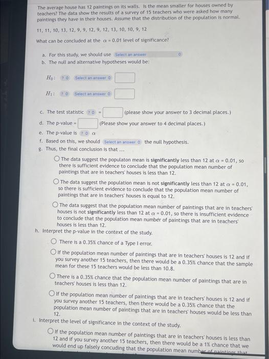 Solved paintings they have in their houses. Assume that the