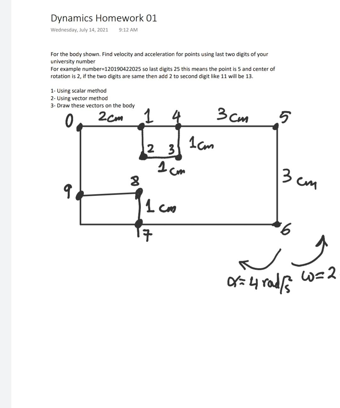 Solved Dynamics Homework 01 Wednesday, July 14, 2021 9:12 AM | Chegg.com