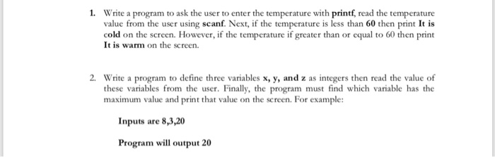 Solved 1. Write a program to ask the user to enter the | Chegg.com