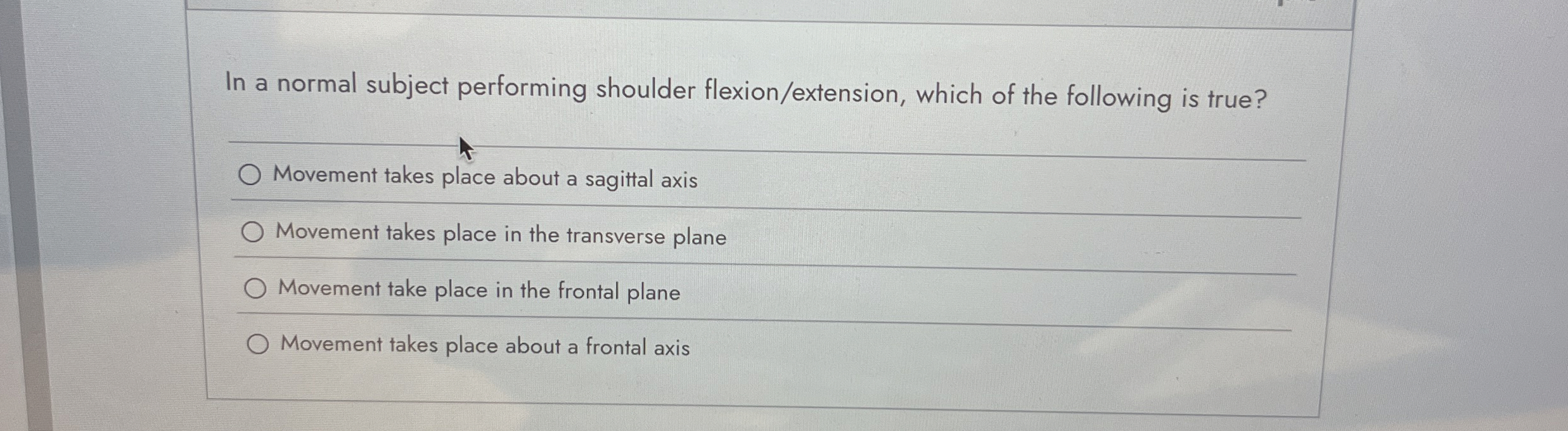 Solved In a normal subject performing shoulder