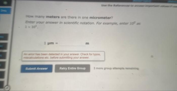 Mow many meters are there in one micrometer?
Enter your answer in scientific notation. For example, enter 105 as \( 2 \times 