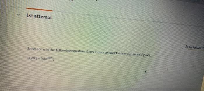 Solved 1st attempt Solve for x in the following equation, | Chegg.com