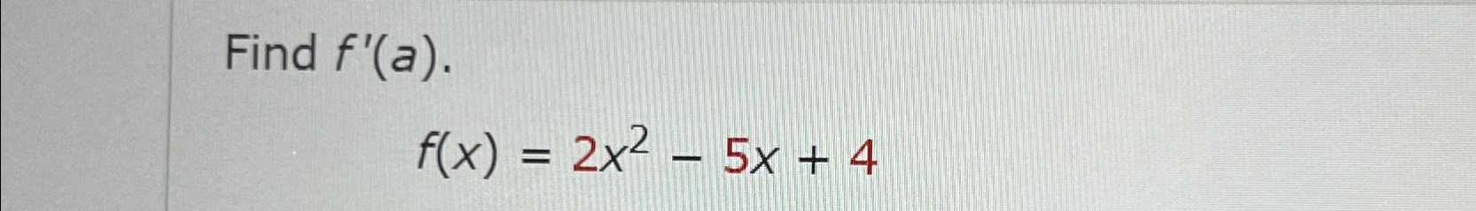 Solved Find F A F X 2x2 5x 4