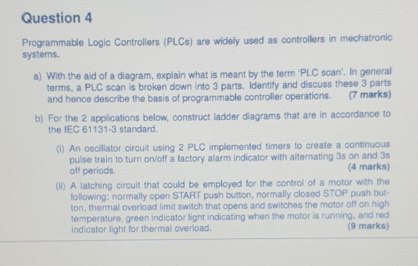 Solved Question 4 Programmable Logic Controllers (PLCs) Are | Chegg.com