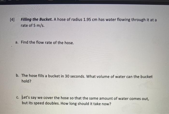 Solved 4 Filling The Bucket A Hose Of Radius 1 95 Cm H Chegg Com