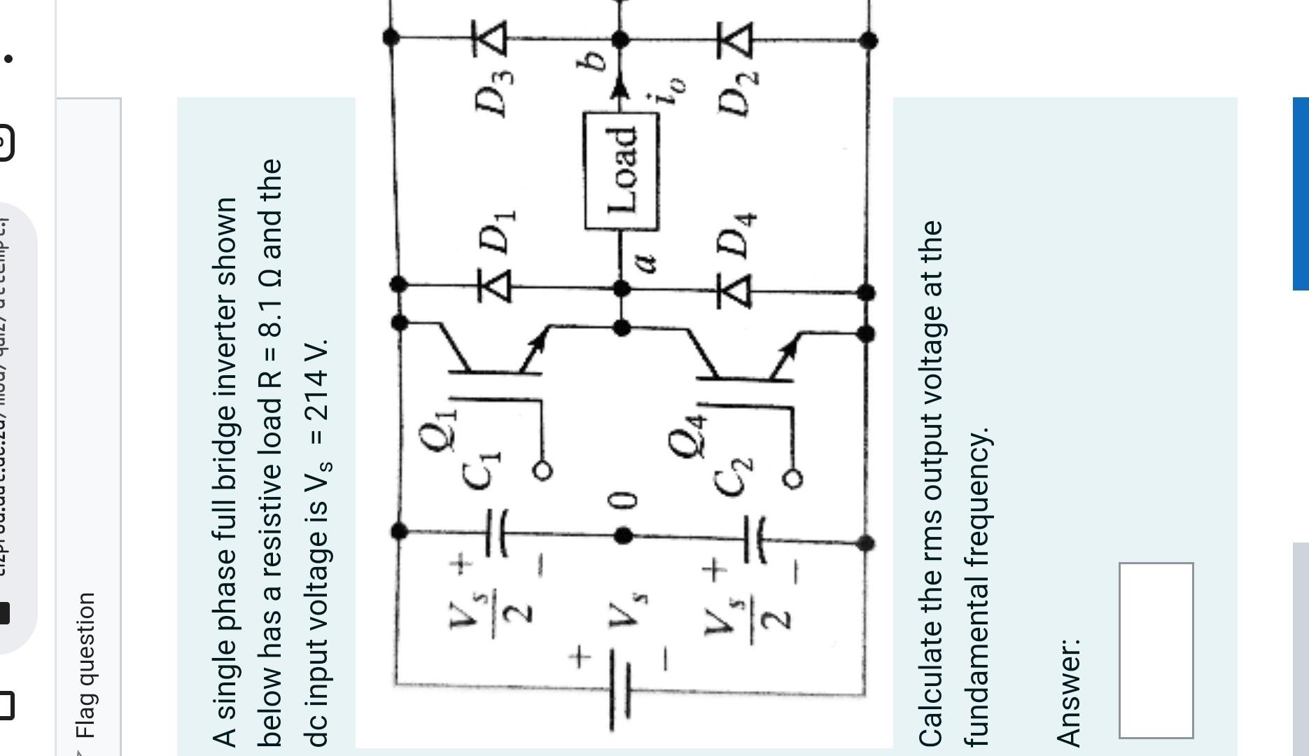 Solved Flag question A single phase full bridge inverter | Chegg.com