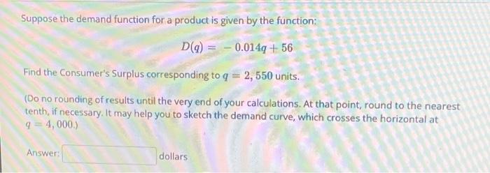 Solved Suppose the demand function for a product is given by | Chegg.com
