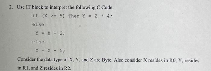 Solved 2. Use IT block to interpret the following C Code: if | Chegg.com