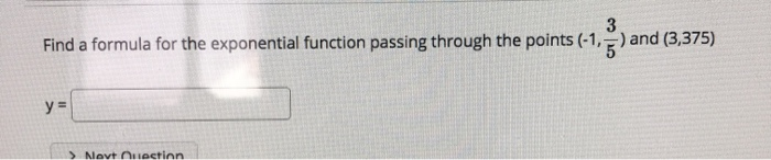 Solved 3 Find a formula for the exponential function passing | Chegg.com