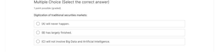 Solved Multiple Choice (Select the correct answer) 1 point | Chegg.com