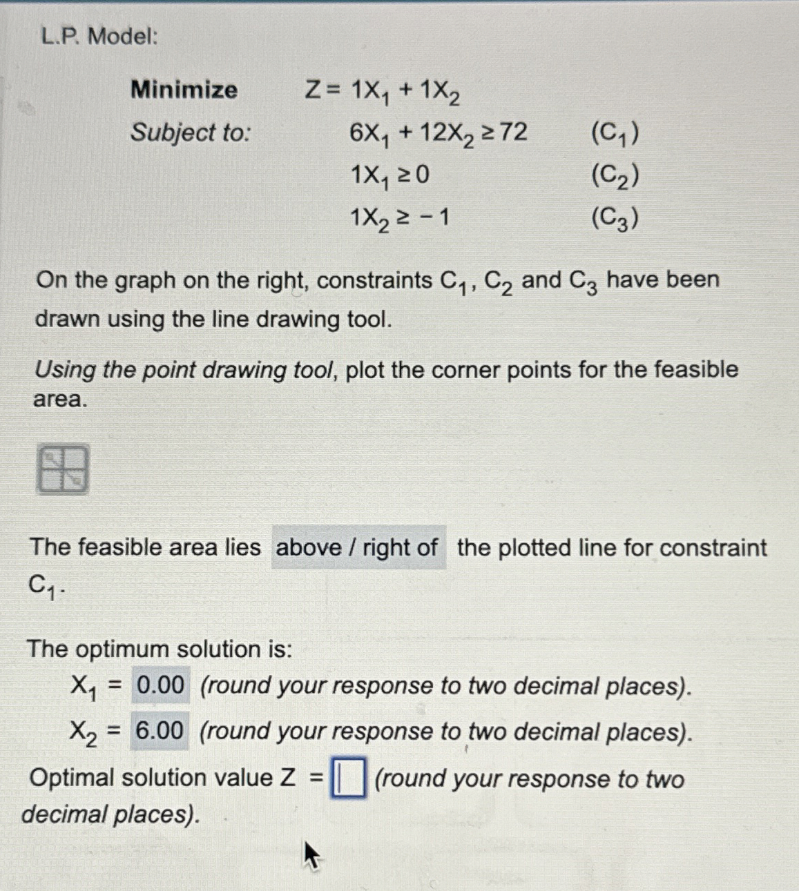 Solved L.P. ﻿Model: ﻿Minimize Z=,1x1+1x2 ﻿Subject to: | Chegg.com