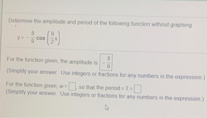 Solved Determine The Amplitude And Period Of The Following | Chegg.com