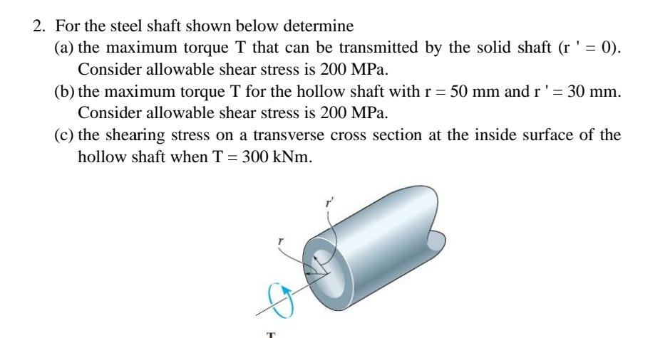 Solved 2 For The Steel Shaft Shown Below Determine A The 6936