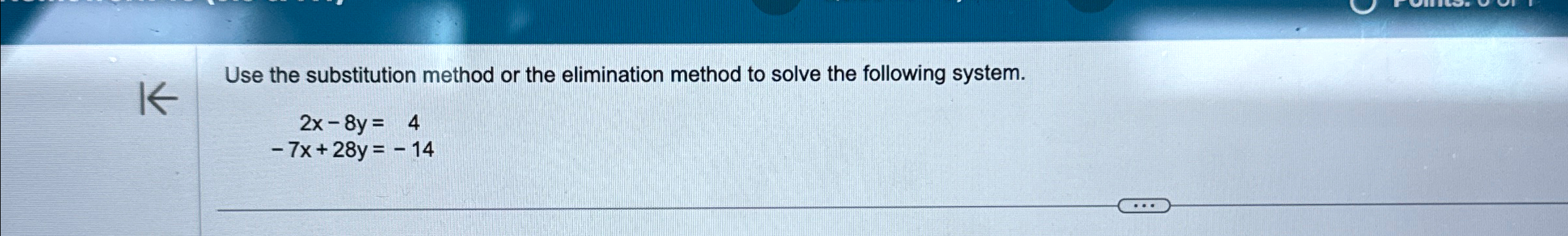 Solved Use the substitution method or the elimination method | Chegg.com