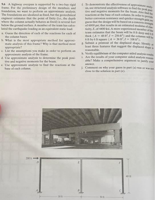 Solved 9.6 A highway overpass is supported by a two-bay | Chegg.com