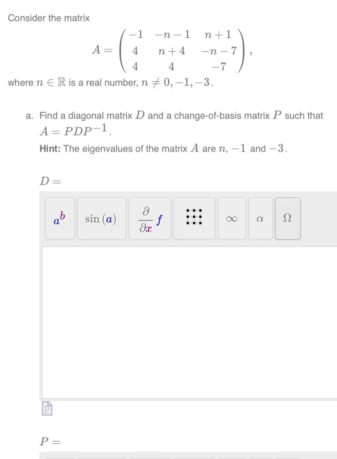 Solved Consider the matrix A=⎝⎛−144−n−1n+44n+1−n−7−7⎠⎞ where | Chegg.com