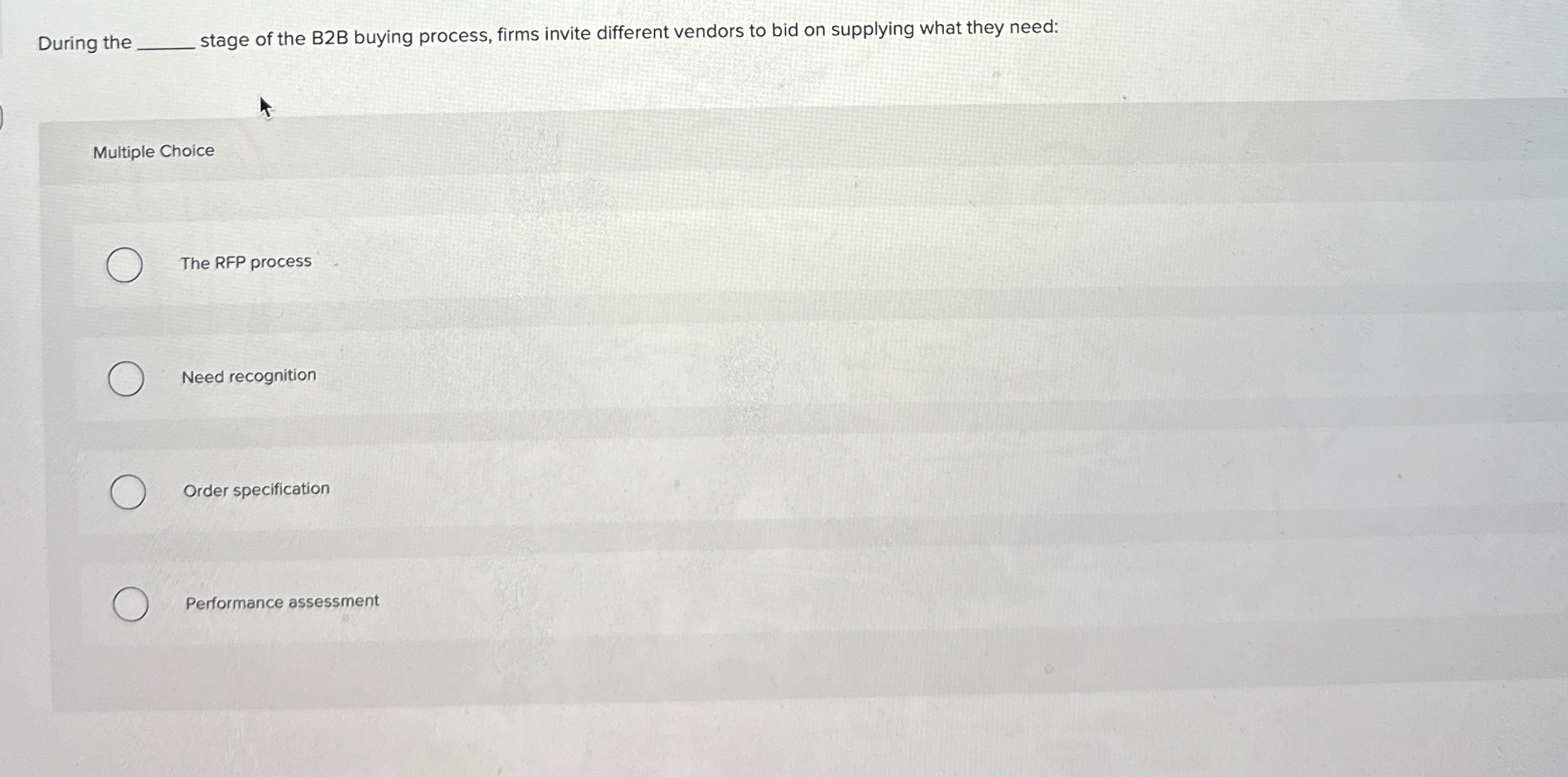 Solved During the q, ﻿stage of the B2B buying process, firms | Chegg.com