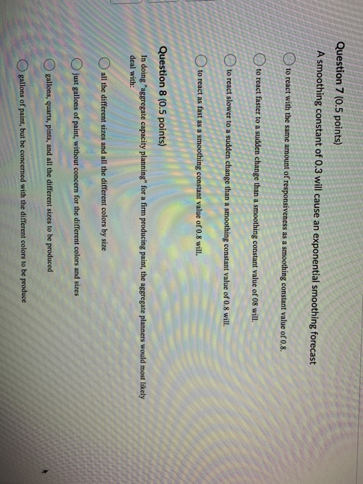 Solved Question 7 (0.5 points) A smoothing constant of 0.3