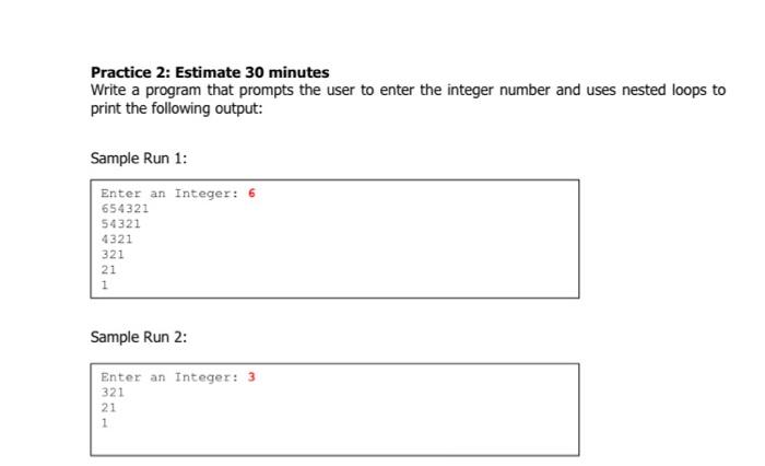 Solved Practice 2: Estimate 30 minutes Write a program that | Chegg.com