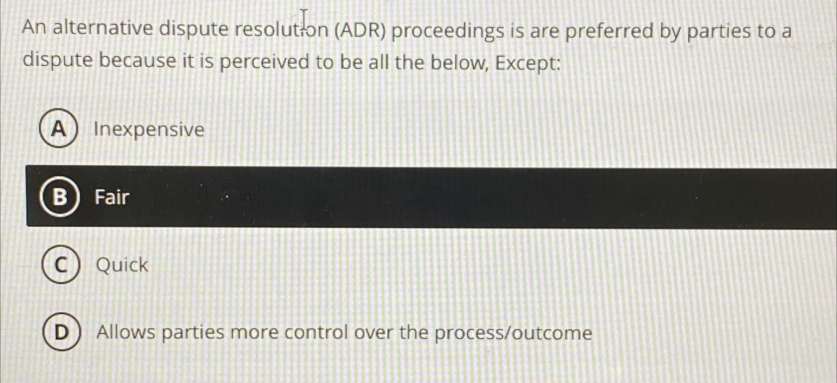 Solved An Alternative Dispute Resolution (ADR) ﻿proceedings | Chegg.com ...