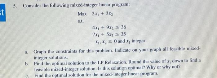 Solved st 5. Consider the following mixed-integer linear | Chegg.com