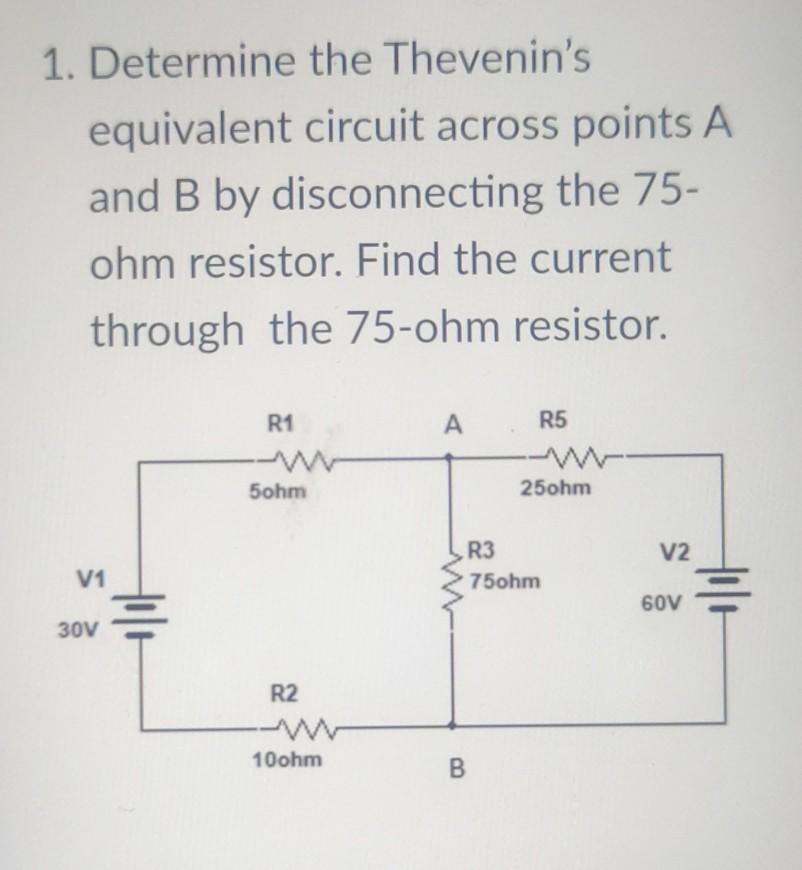 Solved 1. Determine the Thevenin's equivalent circuit across | Chegg.com