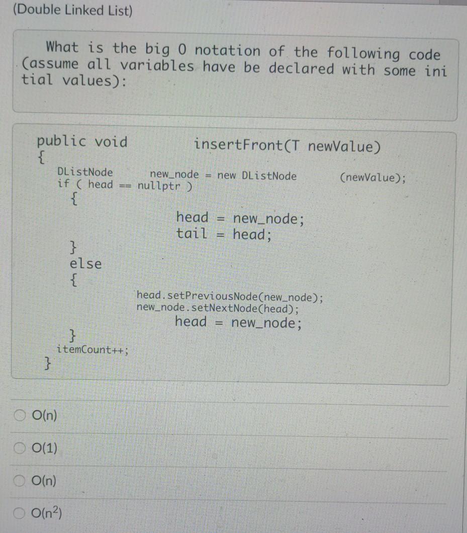 Solved (Algorithm Analysis) What is the big O notation time 