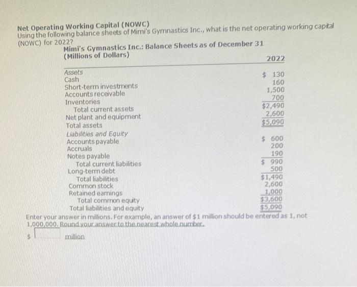 Solved Net Operating Working Capital (NOWC) Using the