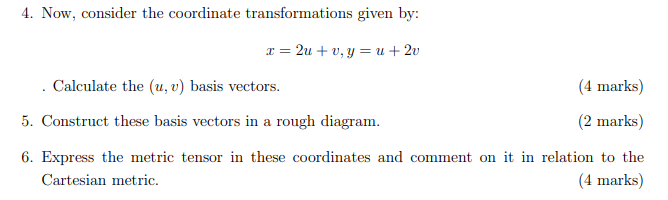 Solved Now, consider the coordinate transformations given | Chegg.com