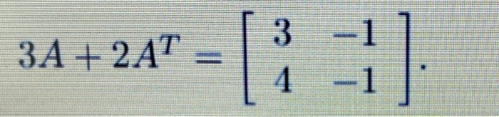 Solved ЗА + 2AT 3 4 1 | Chegg.com