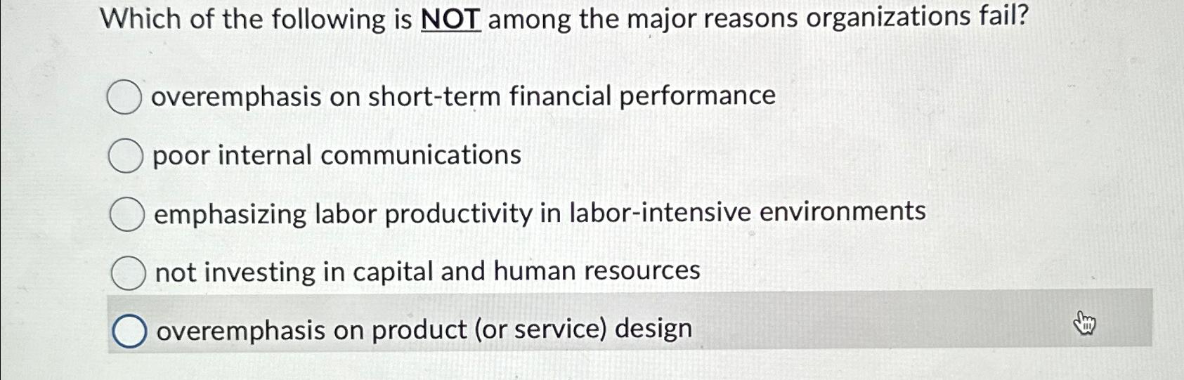 Solved Which of the following is NOT among the major reasons | Chegg.com