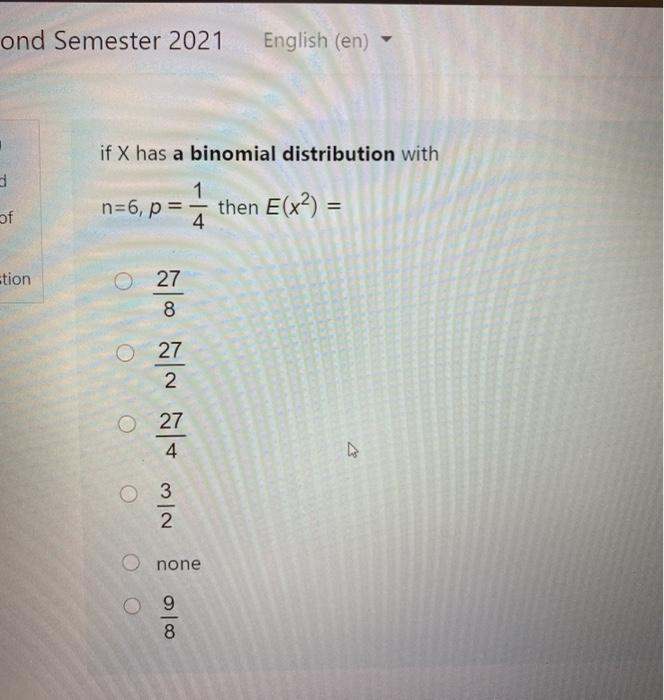 Solved Ond Semester 21 English En If X Has A Binomial Chegg Com