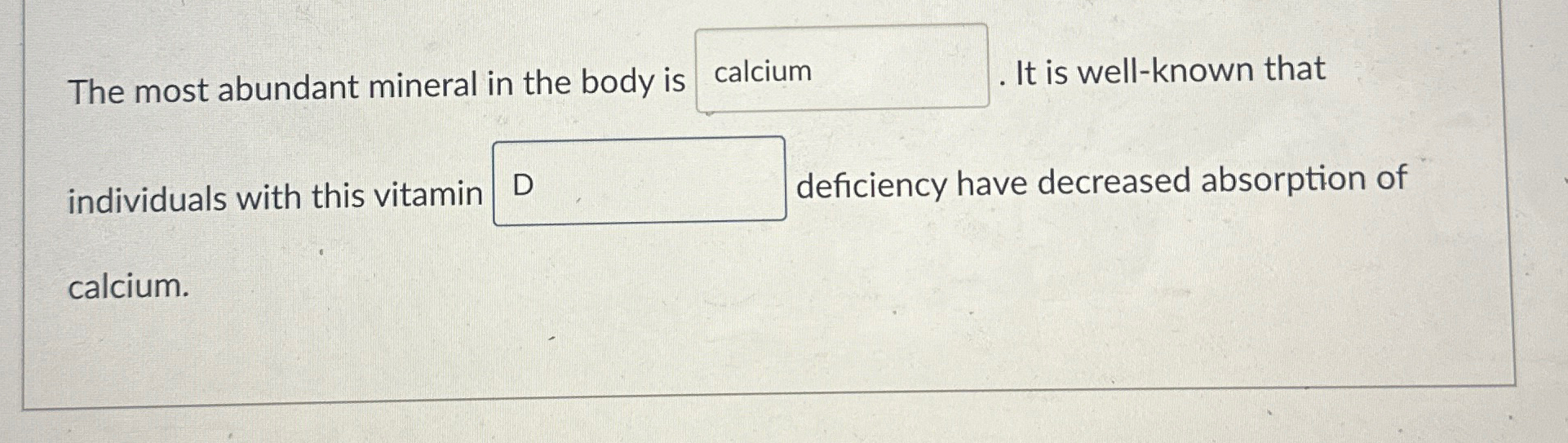 Solved The most abundant mineral in the body is . ﻿It is | Chegg.com