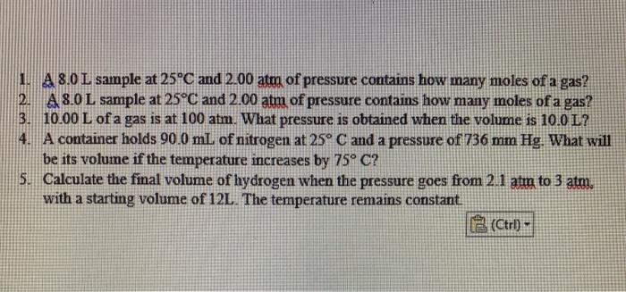 Solved 1 A 8 0 L Sample At 25 C And 2 00 Atm Of Pressure Chegg