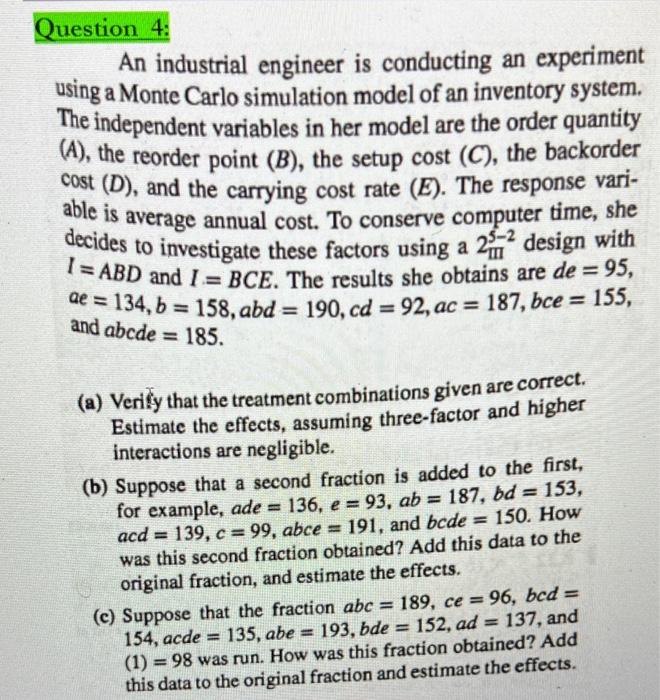 Solved An industrial engineer is conducting an experiment | Chegg.com