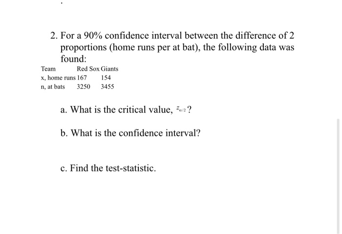 Solved 2. For a 90% confidence interval between the | Chegg.com