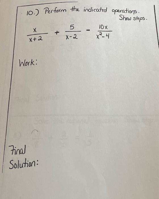 Solved 10.) Perform the indicated operations. | Chegg.com