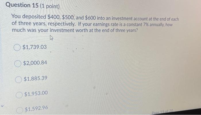 Solved Question 15 (1 point) You deposited $400, $500, and | Chegg.com