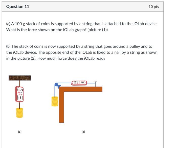 Solved Question 11 10 pts (a) A 100 g stack of coins is | Chegg.com